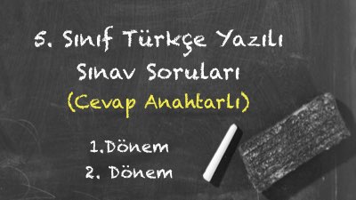 5. Sınıf Türkçe Yazılı Sınavları İndir (Cevap Anahtarlı)