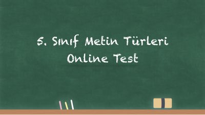 5. Sınıf Metin Türleri Online Test