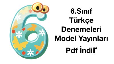 6. Sınıf Türkçe Denemeleri Model Yayınları Pdf İndir